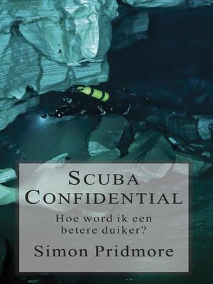 cover image of Scuba Confidential--Hoe word ik een betere duiker